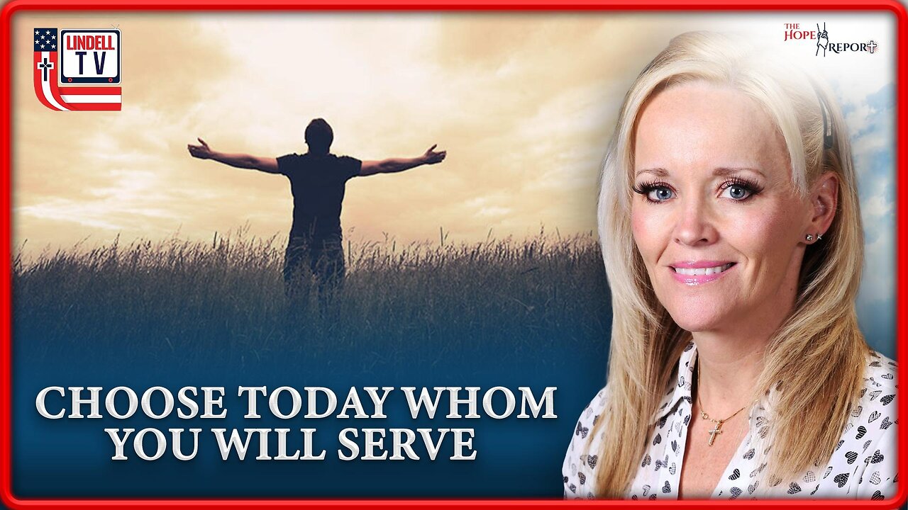 CHOOSE TODAY WHOM YOU WILL SERVE