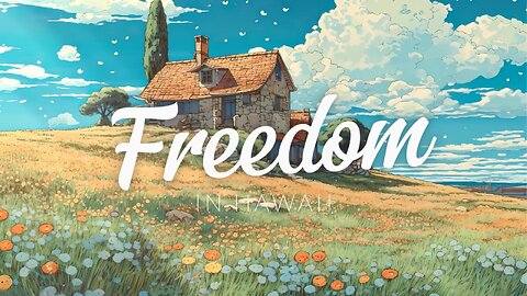 Freedom | Deep Chill Mix