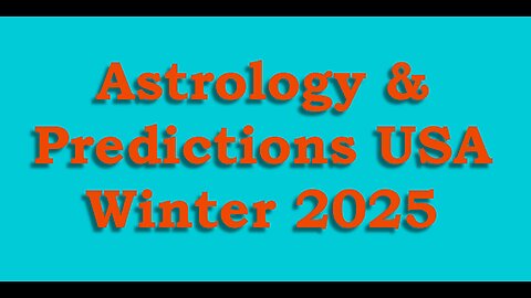 Astrology & Predictions Winter 2025 - USA