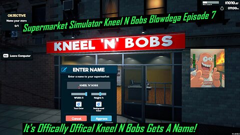 Supermarket Simulator Kneel N Bobs Episode 7