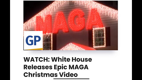WATCH: White House Releases Epic MAGA Christmas Video