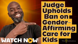 Judge Upholds North Dakota’s Ban on Gender-Affirming Care for Kids