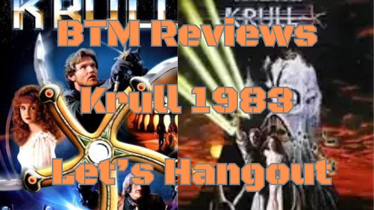 BTM Reviews Krull 1983 Let's Talk