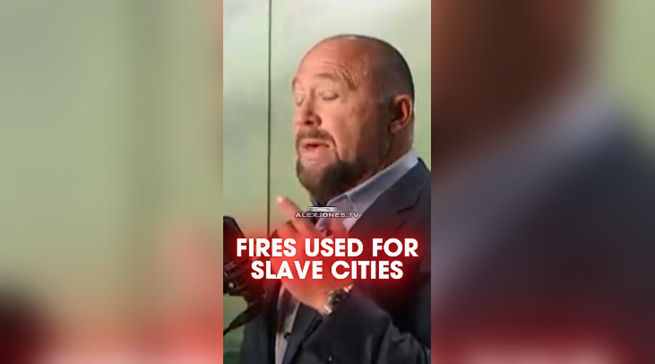 Alex Jones: Los Angeles Fires Ignited To Create Slave Cities - 1/8/25