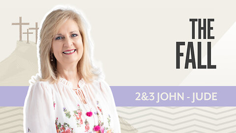 Bible Discovery, 2 & 3 John - Jude | The Fall– December 15, 2025