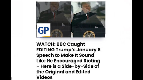 BBC Caught EDITING Trump’s January 6 Speech to Make It Sound Like He Encouraged Rioting