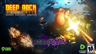 It's time for some Deep Rock Galactic with the fella's! Let's Go!