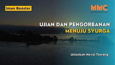 Ujian dan Pengorbanan Menuju Syurga | Iman Booster