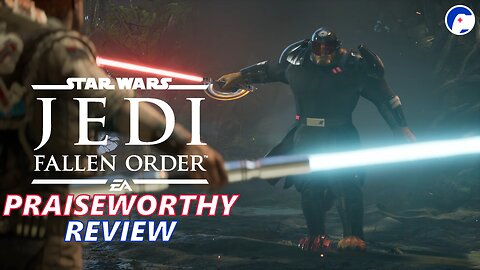 Star Wars Jedi: Fallen Order | The Force is with it | Praiseworthy Review