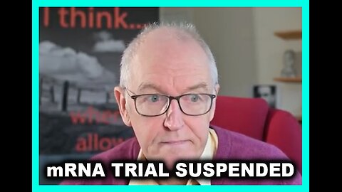 Dr. John Campbell: mRNA Children's Trial SUSPENDED