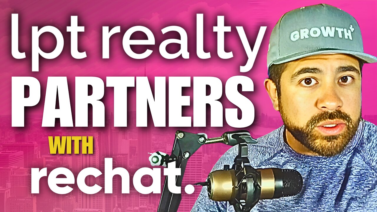 How LPT Realty and Rechat Are Redefining Real Estate Technology?