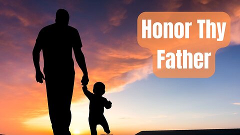 Honor Your Parents