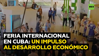 Cuba celebra la Feria Internacional para fomentar el desarrollo económico ante el bloqueo de EE.UU.