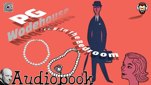 PG Wodehouse Audiobook "ICE in my Bedroom" Part 1