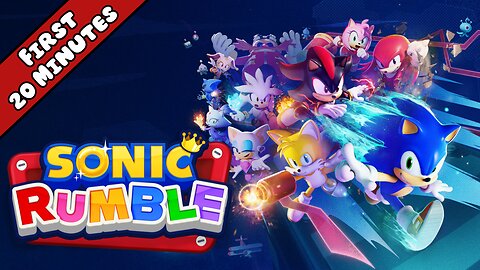 Sonic Rumble - First 20 Minutes (No Commentary Gameplay)