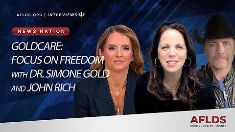 GoldCare: Focus on Freedom News Nation with Dr. Simone Gold and John Rich