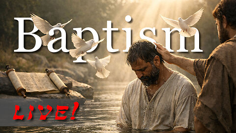 What Is Baptism According to the Bible? - Live 02/06/2026