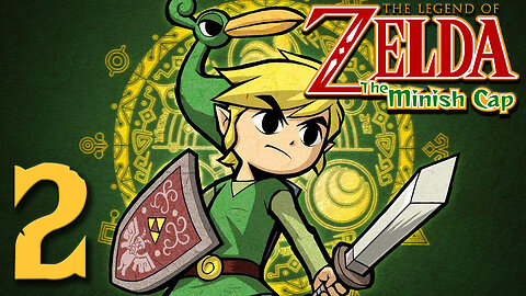 🟢The Legend of Zelda: The Minish Cap Part 2🟢