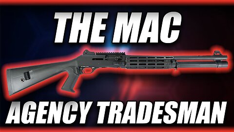 MAC Agency Arms Tradesman Shotgun