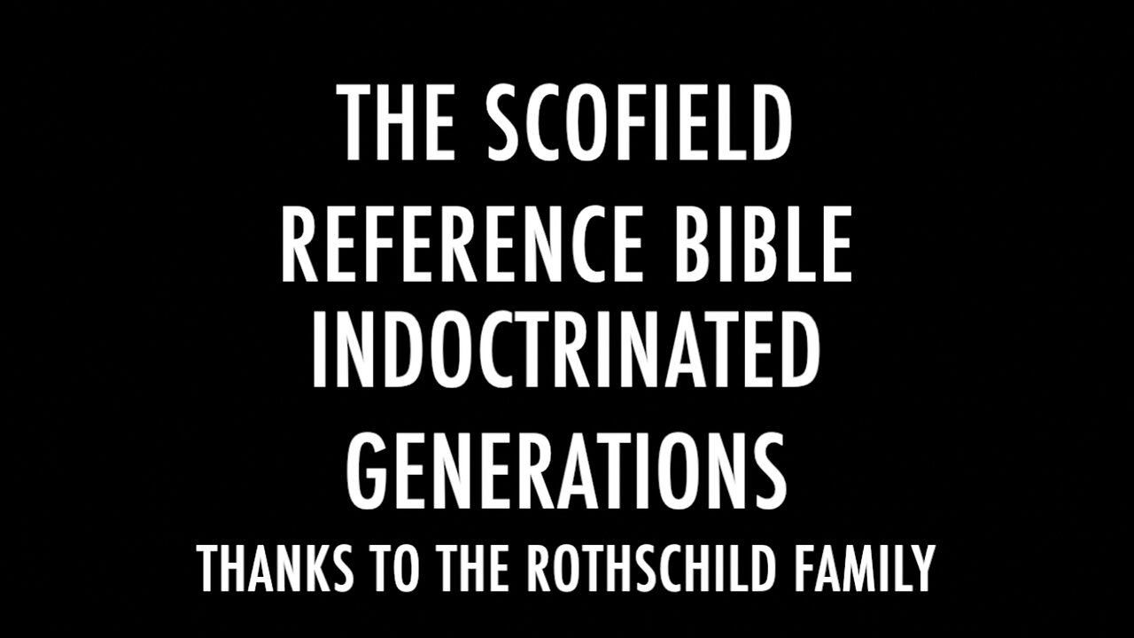 THE SCOFIELD REFERENCE BIBLE INDOCTRINATED GENERATIONS
