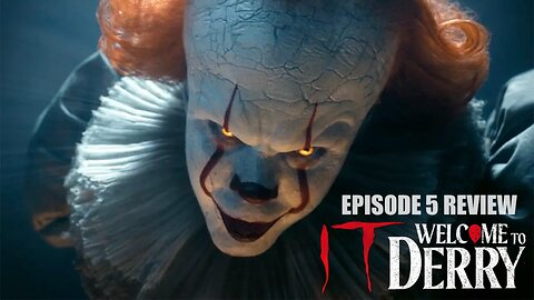IT: Welcome to Derry - Season One Episode 5 Review