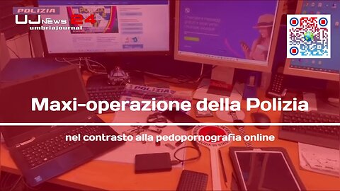 Maxi-operazione della Polizia nel contrasto alla pedopornografia online