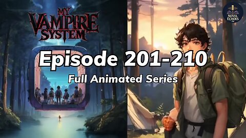 My Vampire System Episode 201-210 Animated audio book