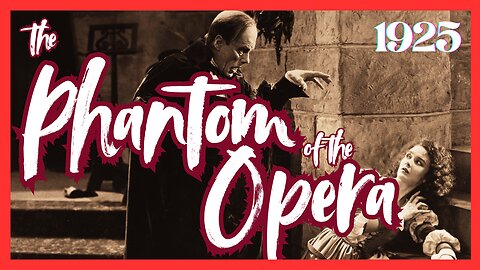 The Phantom of the Opera | 1925 | Lon Chaney & Norman Kerry (FULL MOVIE)