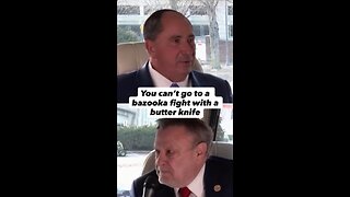 You can’t go to a bazooka fight with a butter knife