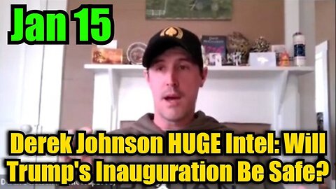 Derek Johnson HUGE Intel: Will Trump's Inauguration Be Safe?