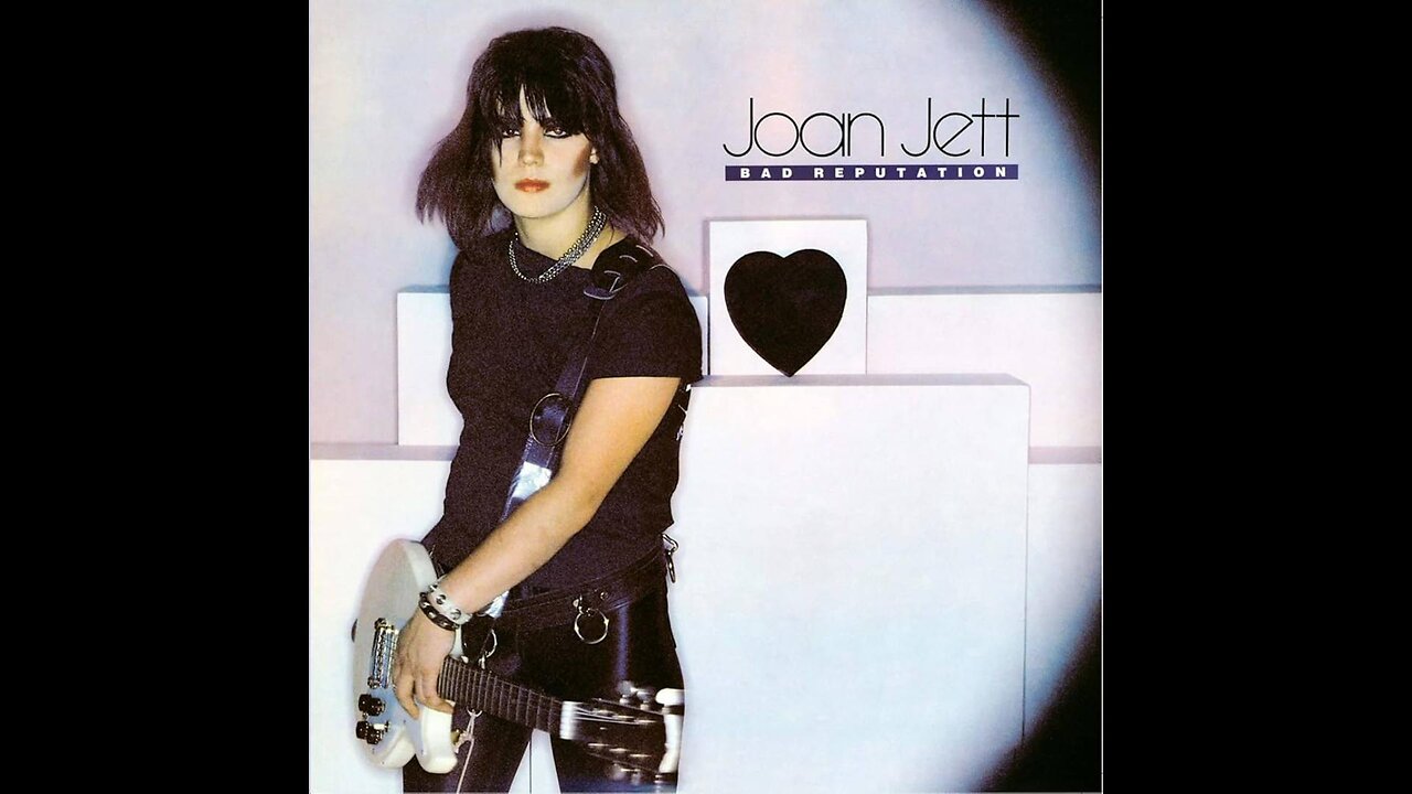 "Bad Reputation" The Album - Joan Jett