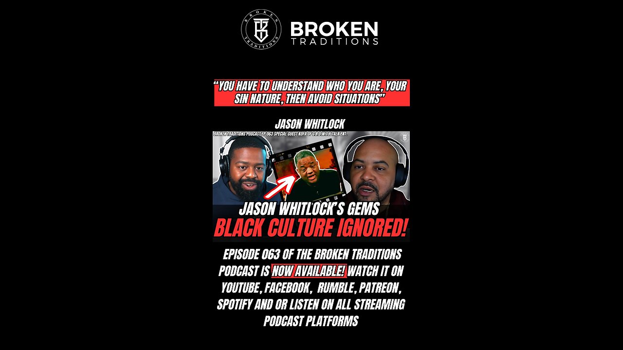 “You Have To Understand Who You Are, Your Sin Nature.Then Avoid Situations” - Jason Whitlock