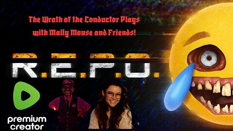 The Wrath of the Conductor Plays REPO with Mally Mouse and Friends! 👹👹👹