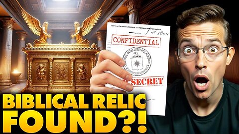 CIA Claims To Have FOUND The 'Ark Of The Covenant' | US Military Has Ark Location, 'Mind Blowing...'