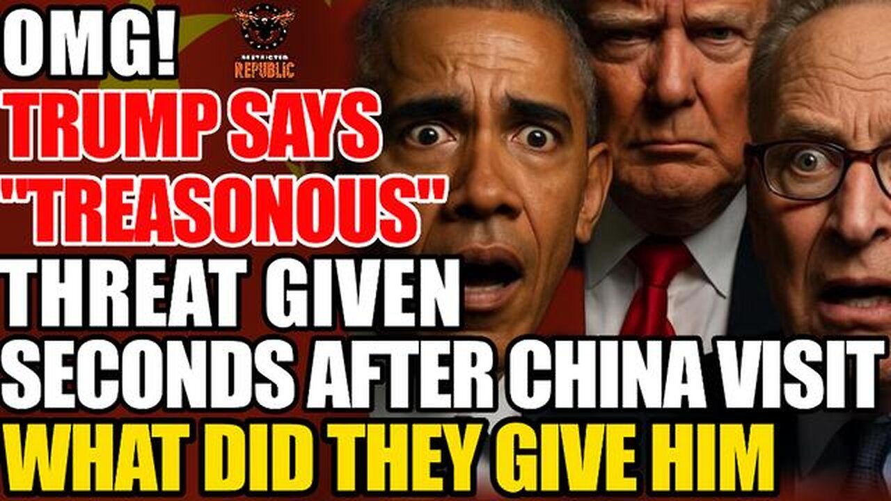 OMG! Trump Says "Treasonous"! Threat Drops Seconds After China Visit Victory! What Did They Give Him