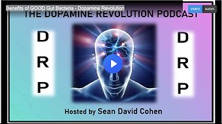 Benefits of GOOD Gut Bacteria - Dopamine Revolution