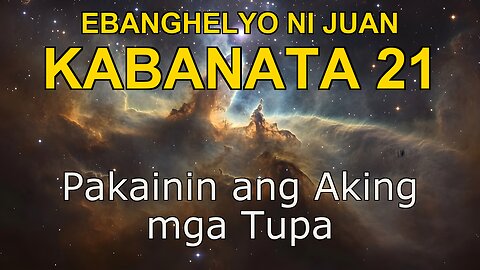 John 21 | Ebanghelyo ni John Kabanata 21 | Bible in Tagalog