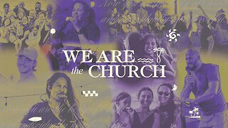 We Are the Church