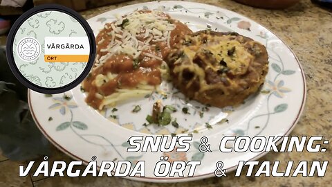 Snus & Cooking: Vårgårda Ört & Italian