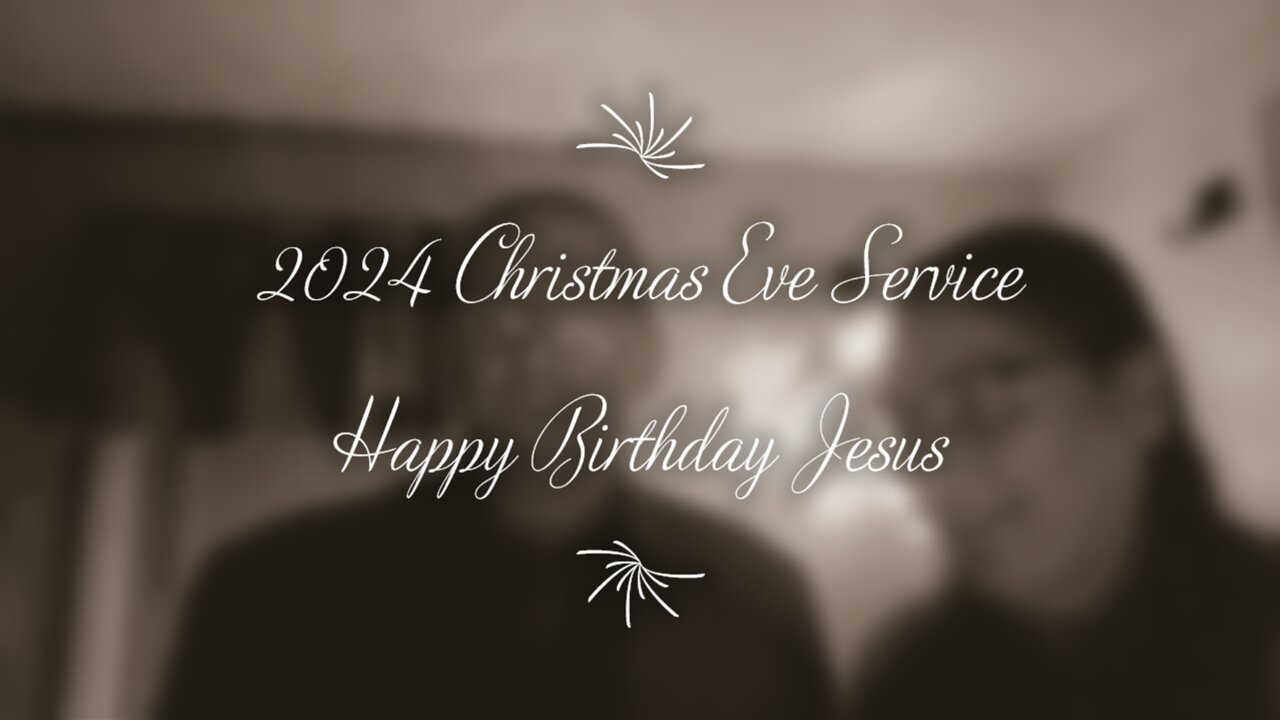 2024 Christmas Eve Service