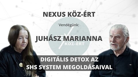 DIGITÁLIS DETOX AZ SHS SYSTEM MEGOLDÁSAIVAL - Vendégünk: Juhász Marianna