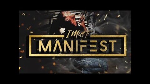 BIBLE STUDY: The Manifest Movement