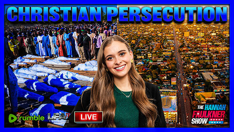 CHRISTIAN PERSECUTION | LIVE WITH HANNAH FAULKNER 2.9.26 4PM