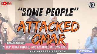 "Some People" Attacked Omar