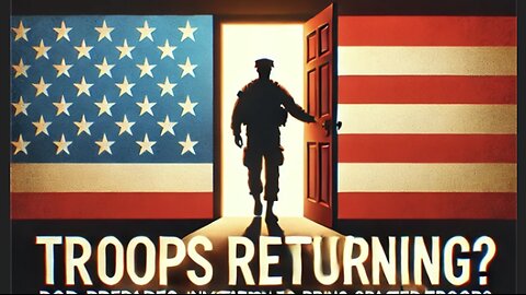 Troops Returning? Trump EOs to reinstate Servicemembers