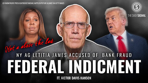 Victor Davis Hanson: Letitia James Is a Victim of Her Own Actions—Not a Trump ‘Revenge Tour'