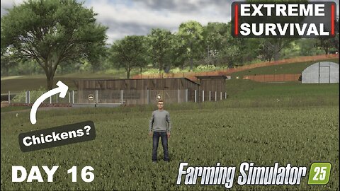 EXTREME SURVIVAL | Look At All Those Chickens & Costly Mistakes | FS25 - DAY 16