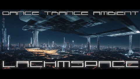 Dance Ambient Music - Lachm