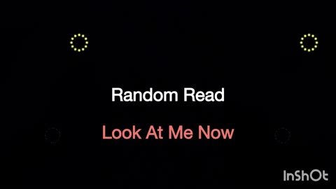 Random Read: Look At Me Now