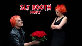 SLY BOOTH SORRY